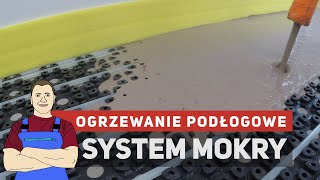 Ogrzewanie podłogowe  system mokry [upl. by Ellehcam462]