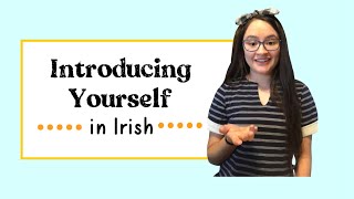 Introducing Yourself and Others in Irish [upl. by Yllom]