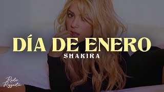 Shakira  Dia de Enero Video LetraLyrics [upl. by Barnaby]