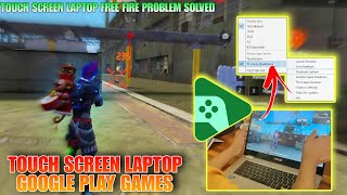 Google Play Games Beta Pc Control Not working On Touch Screen Laptop  Free Fire Touch Screen gplay [upl. by Haymo]