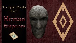 The Reman Emperors  The Elder Scrolls Lore [upl. by Maxia35]