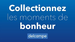 Delcampenet  Collectionnez les moments de bonheur [upl. by Adnawuj]