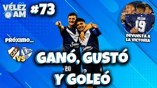 GANÓ GOLEÓ Y GUSTÓ  VÉLEZ ARRANCÓ CON EL PIE DERECHO EL SEGUNDO SEMESTRE  VÉLEZAM73 [upl. by Aizan]