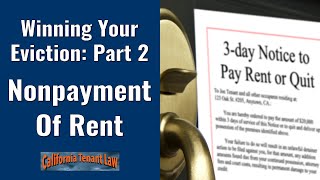 Winning Your Eviction Part 2 Nonpayment of Rent  California Tenant Law [upl. by Stefanac949]