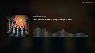 E72 Panel discussion A living Theurgic practice [upl. by Carmel]