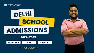 Complete Guide to Delhi School Admissions 202425  Nursery  Kg  Class 1  Apply Now [upl. by Lenrow146]