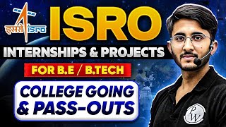 ISRO Internships amp Projects  For BE amp BTech Collagegoing and PassOuts [upl. by Belford]