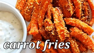 CRISPY amp DELICIOUS Oven Baked Carrot Fries Recipe  Roasted Carrots Recipe  Healthy Vegan Recipe [upl. by Lepper256]