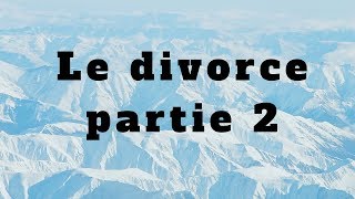 Droit de la famille les effets du divorce 2 [upl. by Ssor]