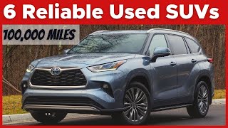 TOP 6 Used SUVs With 100000 Miles But Still Worth Buying [upl. by Cohbath130]