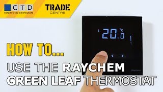 How To Use The Raychem Green Leaf Thermostat [upl. by Kcirej987]