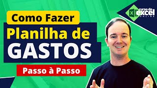 PLANILHA DE GASTOS  Como Fazer Planilha de Gastos no Excel [upl. by Felt415]