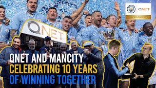 QNET and ManCity  Celebrating 10 Years of Winning Together [upl. by Adamsun]