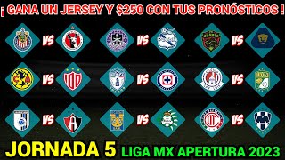 PRONÓSTICOS LIGA MX Jornada 5 APERTURA 2023 [upl. by Foster482]