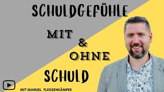 Schuldgefühle mit und ohne Schuld  Gottesdienst mit Manuel [upl. by Chaddie]