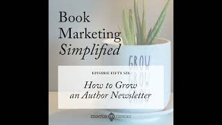 How to Grow an Author Newsletter [upl. by Kronfeld]