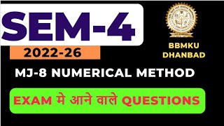 MJ8 BBMKU SEM4 NUMERICAL METHOD MOST IMPORTANT QUESTION [upl. by Nahtad]