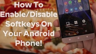 How To EnableDisable Soft KeysNavigation Bar On Android Phone  Enable Softkeys On Android Phone [upl. by Ailb]