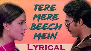 Tere Mere Beech Mein Full Song with Lyrics  Ek Duuje Ke Liye  Lata Mangeshkar S P Balasubramaniam [upl. by Libbie131]