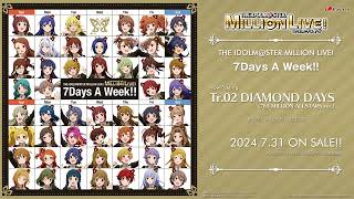 【アイドルマスター ミリオンライブ！】THE IDOLMSTER MILLION LIVE 7Days A Week 試聴動画 [upl. by Rendrag706]