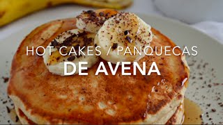 HOT CAKES O PANQUECAS DE AVENA  Recetas fáciles Pizca de Sabor [upl. by Stoeber848]