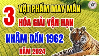 Top những vật phẩm phong thủy đem lại may mắn tốt nhất cho tuổi Nhâm Dần 1962 năm giáp thìn 2024 [upl. by Maffei970]