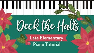 How to Play Deck the Halls on Piano  Late Elementary Tutorial [upl. by Rexana542]