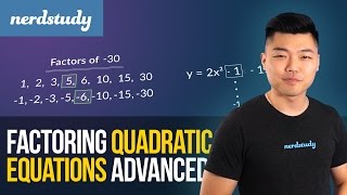 Factoring Quadratic Equations Advanced  Nerdstudy [upl. by Latoyia]