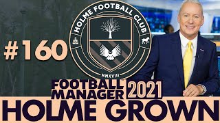 TRANSFER WINDOW  Part 160  HOLME FC FM21  Football Manager 2021 [upl. by Unders637]