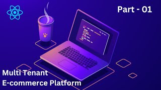 01 Initial Setup Tutorial  MultiTenant ECommerce Platform with MERN Stack [upl. by Flory]