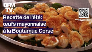 Recette de lété avec un chef Œufs mayonnaise à la boutargue corse [upl. by Yemirej]