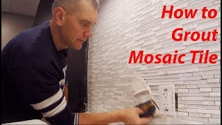 HOW to Grout MOSAIC TILE Technique amp Tips [upl. by Iseabal657]