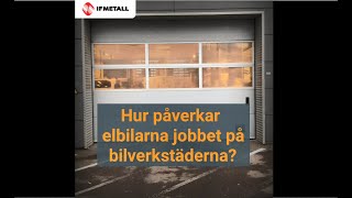 Risker med elbilar på verkstäderna [upl. by Pegeen]