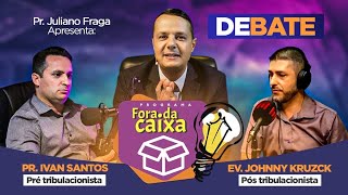 Pré x Pós Tribulacionismo  Debates Fora da Caixa [upl. by Ifill]