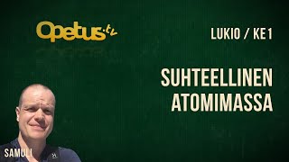 Suhteellinen atomimassa [upl. by Fortunio]