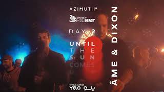 Ame amp Dixon in AZIMUTH [upl. by Nolrah]