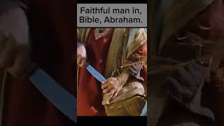 Faithful man in Bible Abraham watch this video till endhope shorts 💯💯✝️ [upl. by Aitram]