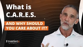 What is CARES And Why Should You Care About It [upl. by Lig]