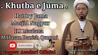 Khutba e Juma27Sep2024HI Maulana MHasan Danish Qummi NagpurNagpur Azadari [upl. by Ariella]