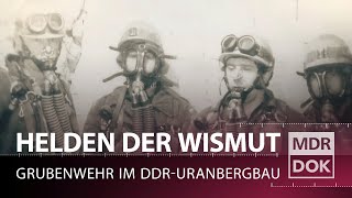 Feuer in Schacht 371  Helden der Wismut  ECHT  MDR DOK [upl. by Eynttirb35]