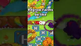 Regrow farms be like btd6 shorts [upl. by Ahgem526]