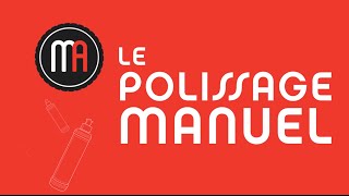 Tuto n°12  Polissage Manuel  Maniac Auto Detailing [upl. by Eilsek]