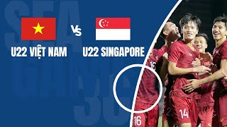 U22 Việt Nam Vs U22 Singapore  SEA Games 2019 [upl. by Nywg]