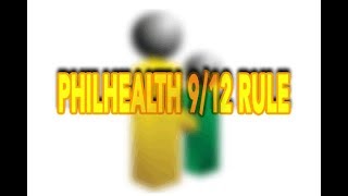 Philhealth 912 Rule  Philhealth [upl. by Acenom]