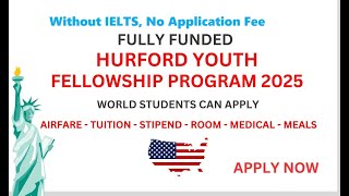 Hurford Youth Fellowship USA amp Exchange program  without IELTS  study abroad on Fully Funding 2024 [upl. by Ludlew4]