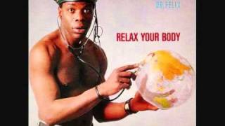 DFX Dr FELIX  Relax Your Body Extended version [upl. by Ayenet]