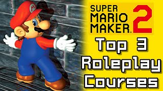 Super Mario Maker Top 3 ROLEPLAY Courses Switch [upl. by Anahoj940]