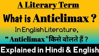 What is Anticlimax  Anticlimax क्या है  Anticlimax in English literature  Anticlimax Examples [upl. by Eeram]