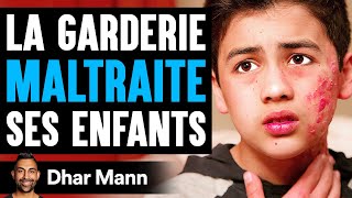 La Garderie Maltraite Ses Enfants  Dhar Mann Studios [upl. by Archibald]