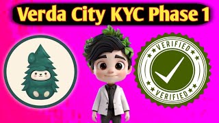 How to Complete Verda City KYC Phase 1  Guide to Verda City KYC verdacity [upl. by Aselehc610]